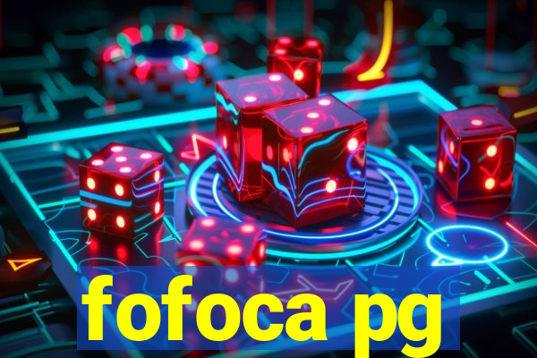 fofoca pg